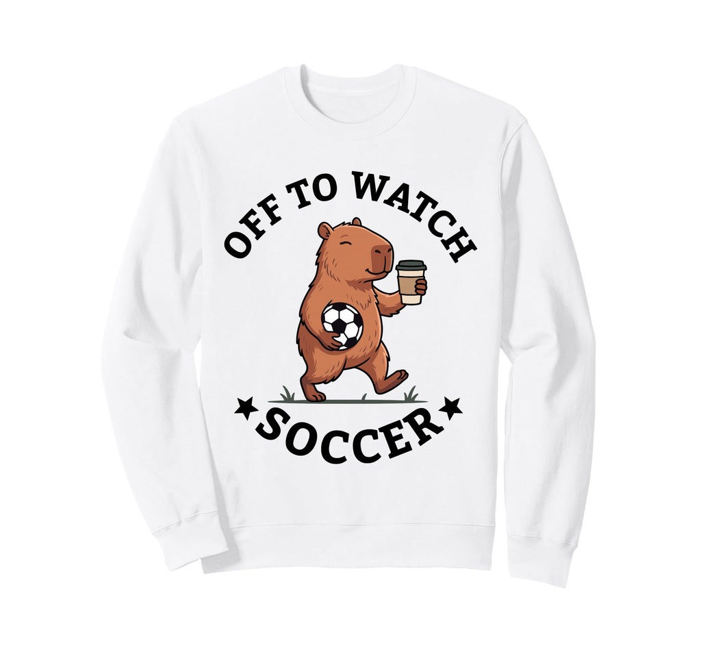 Off To Watch Soccer Mom Funny Sweatshirt - Aesthetic Graphic Men Women