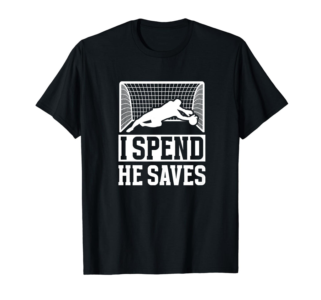 He Saves Soccer Goalkeeper Mom Soccer T-Shirt - Custom Art Print Men Women