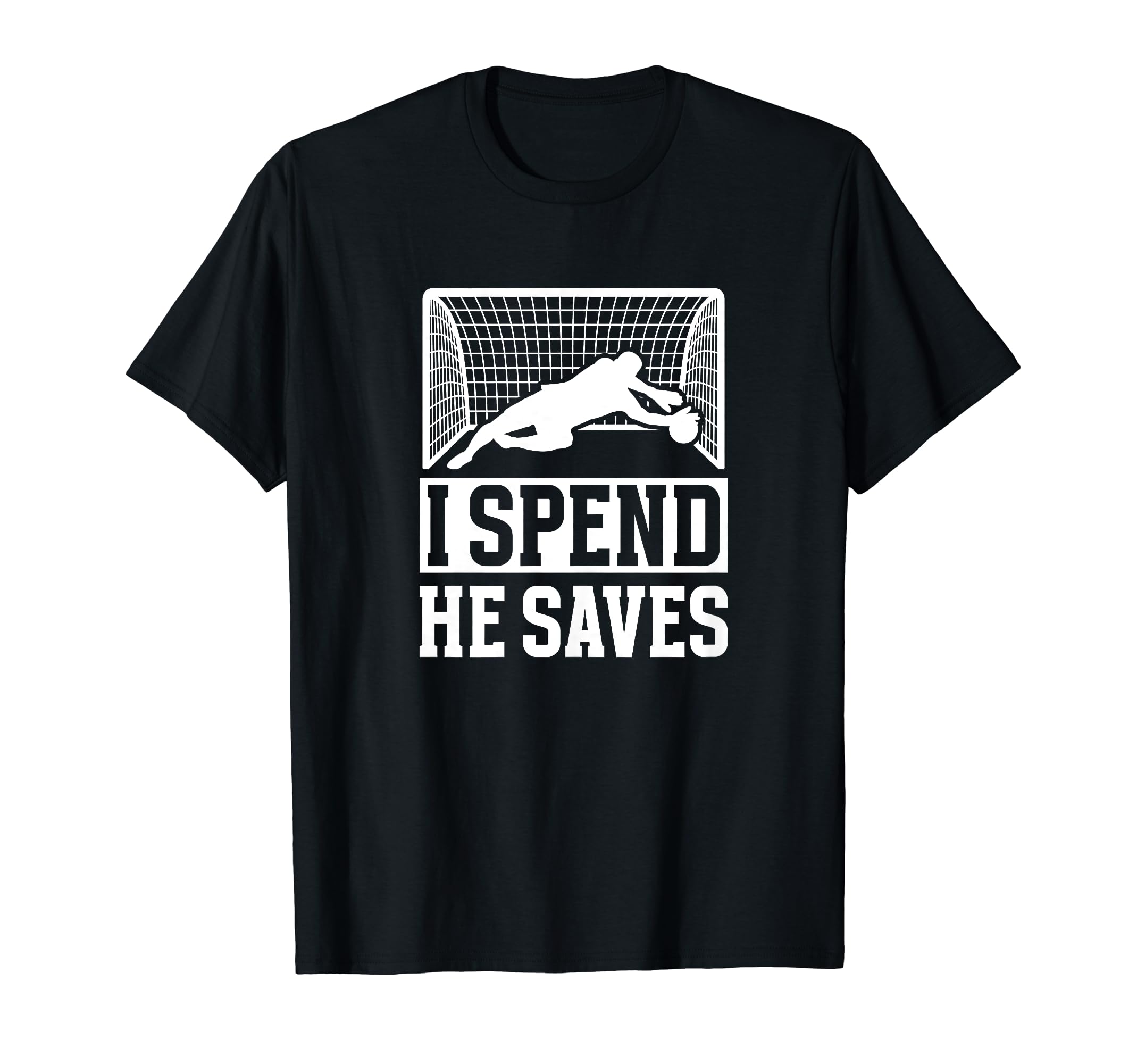 He Saves Soccer Goalkeeper Mom Soccer T-Shirt - Custom Art Print Men Women