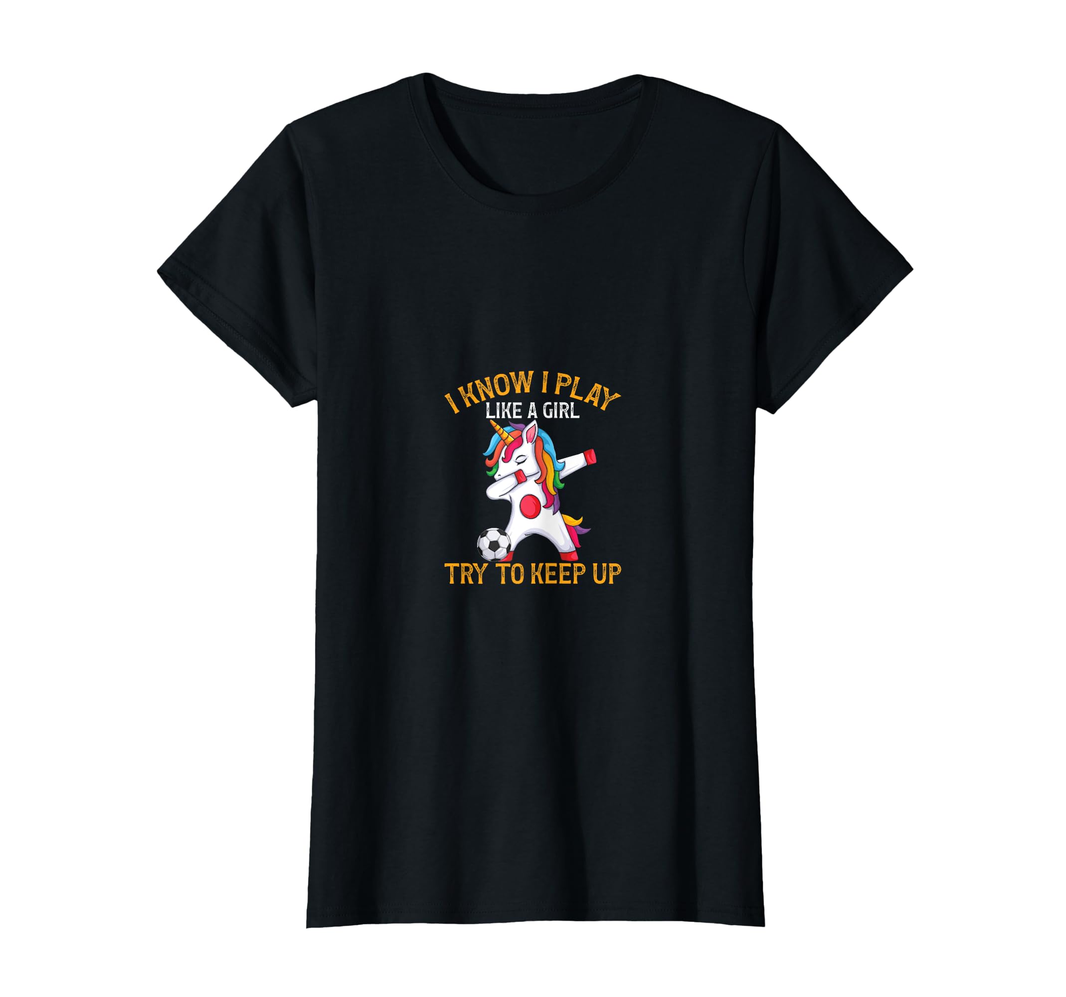 I Play Like Try To Keep Up Funny Soccer T-Shirt - Streetwear Style Unisex