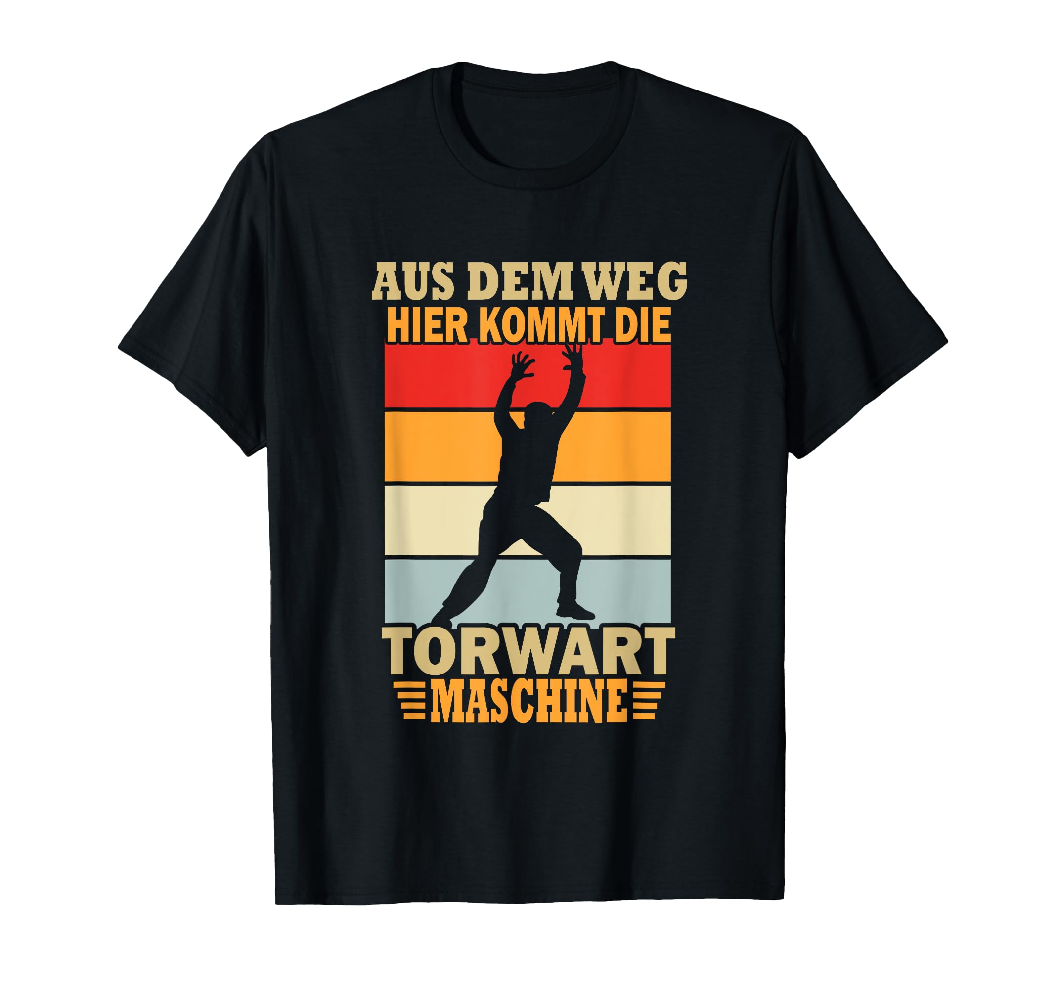 From Way Here Comes Goalkeeper Machine T-Shirt - Trendy Graphic Men Women