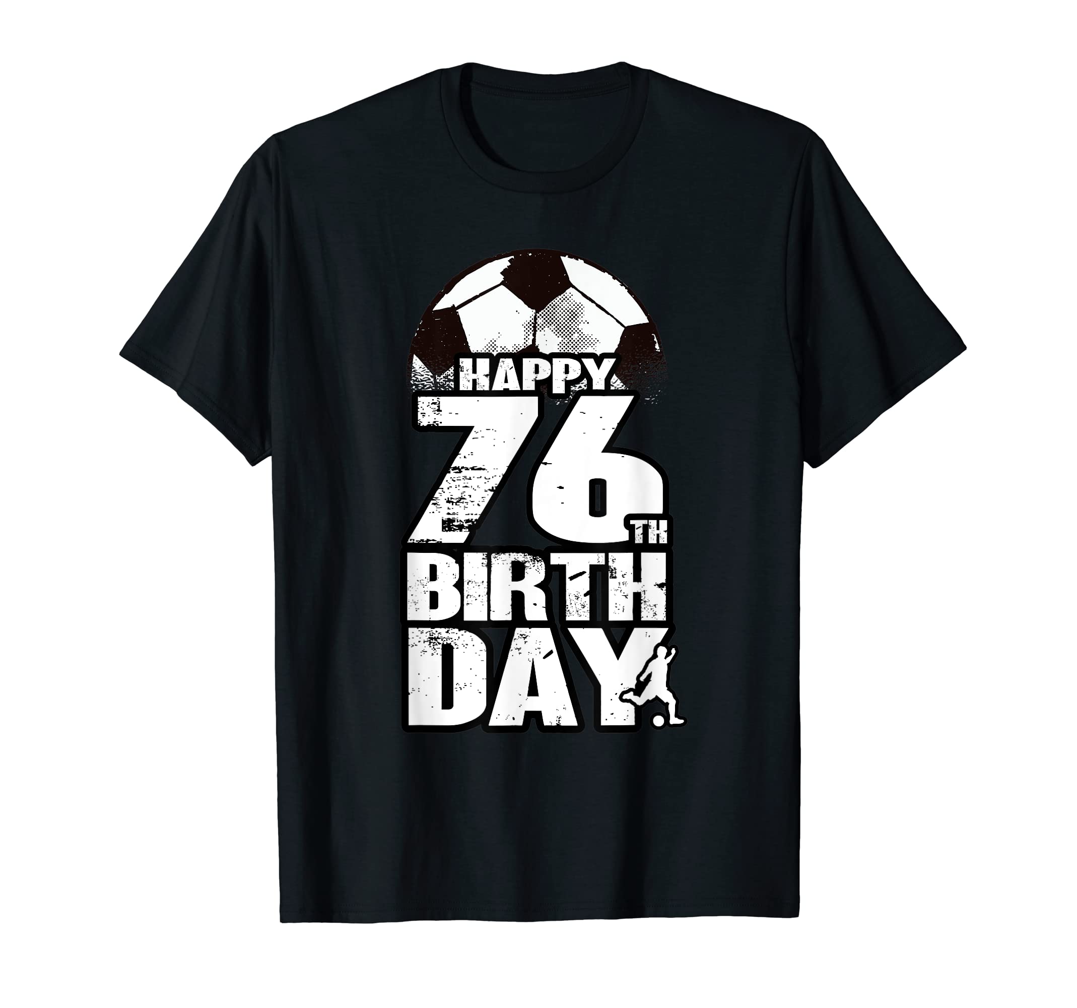 76 Years Old Soccer 76Th Birthday T-Shirt - Casual Everyday Wear for Adults