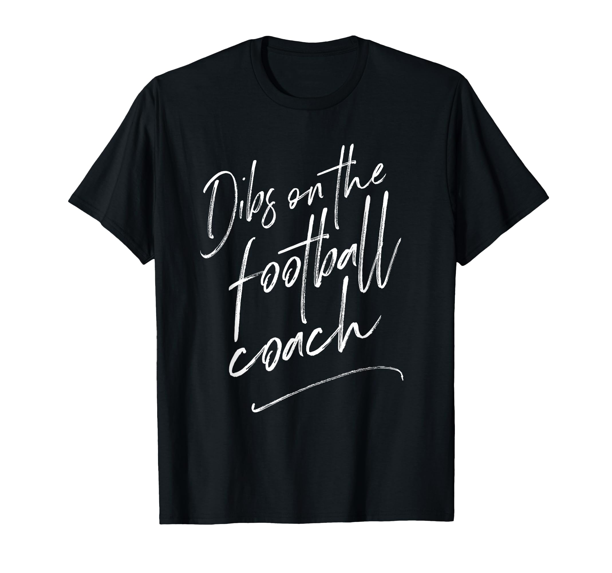 Dibs Football Coach Coachs Wife Gift T-Shirt - Graphic Print for Adults