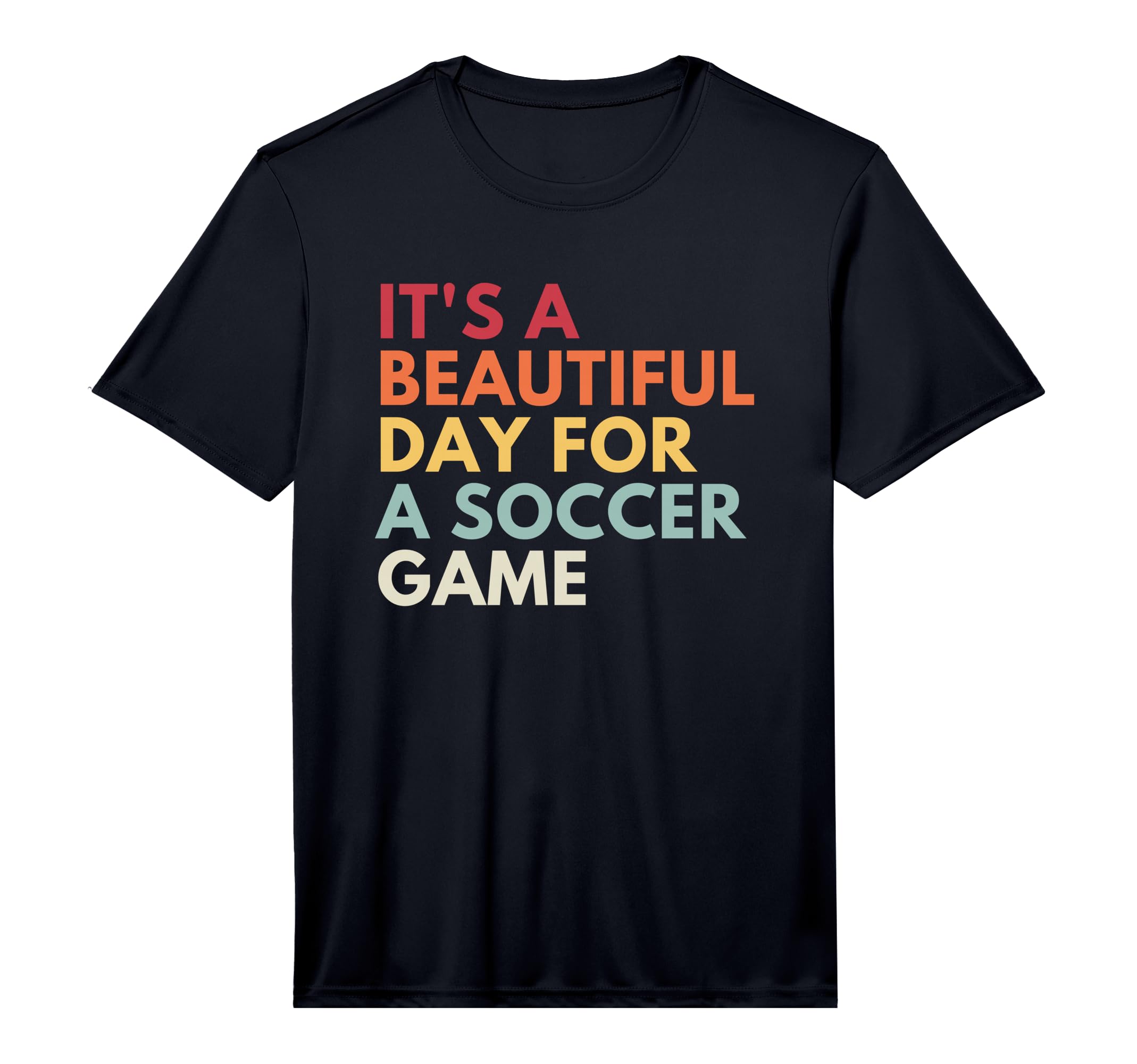 Its Beautiful Day Soccer Game T-Shirt - Minimalist Print for Adults