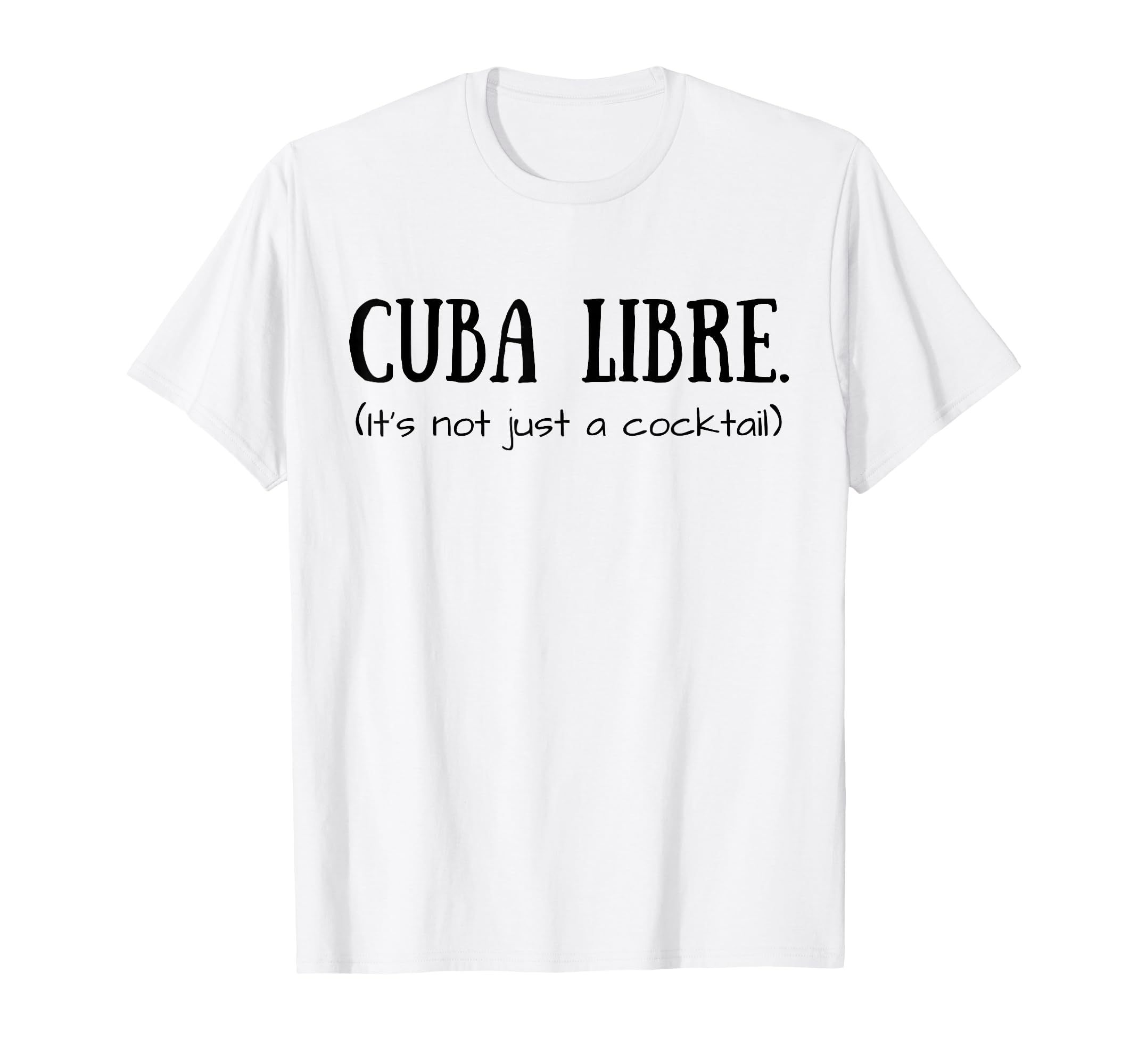 Funny Cuba Cuban Culture Cuba Libre T-Shirt - Fun Novelty Design Men Women
