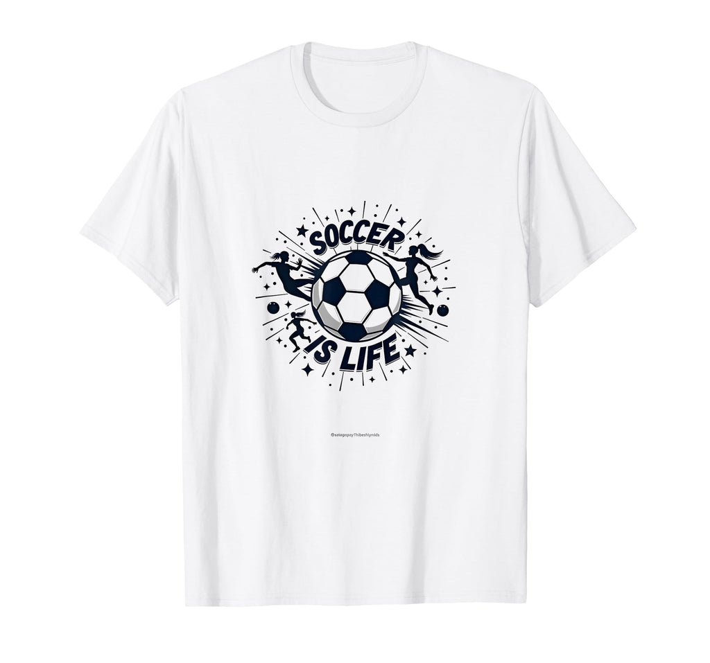 Soccer Is Life Passionate Player Spirit T-Shirt - Trendy Graphic Unisex