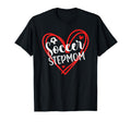 Soccer Stepmom Soccer Player Step T-Shirt - Casual Everyday Wear Unisex