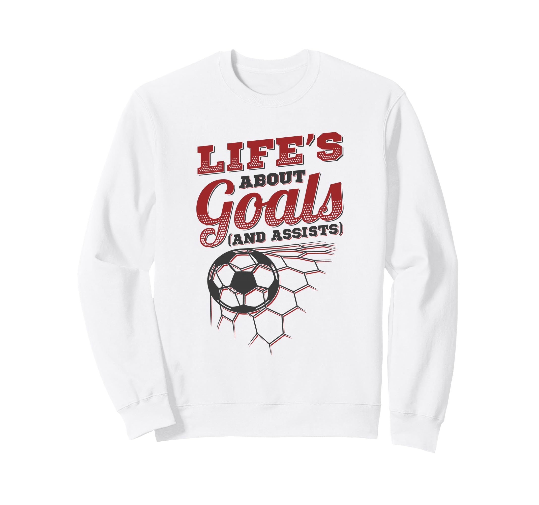 Lifes About Goals And Assists Sweatshirt - Casual Everyday Wear Men Women