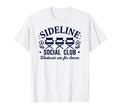 Sideline Social Club Soccer Mom T-Shirt - Aesthetic Graphic for Adults