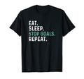 Eat Sleep Stop Goals Repeat Goalie T-Shirt - Novelty Apparel for Adults