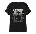 What Part Soccer Football Dont You T-Shirt - Minimalist Print Men Women