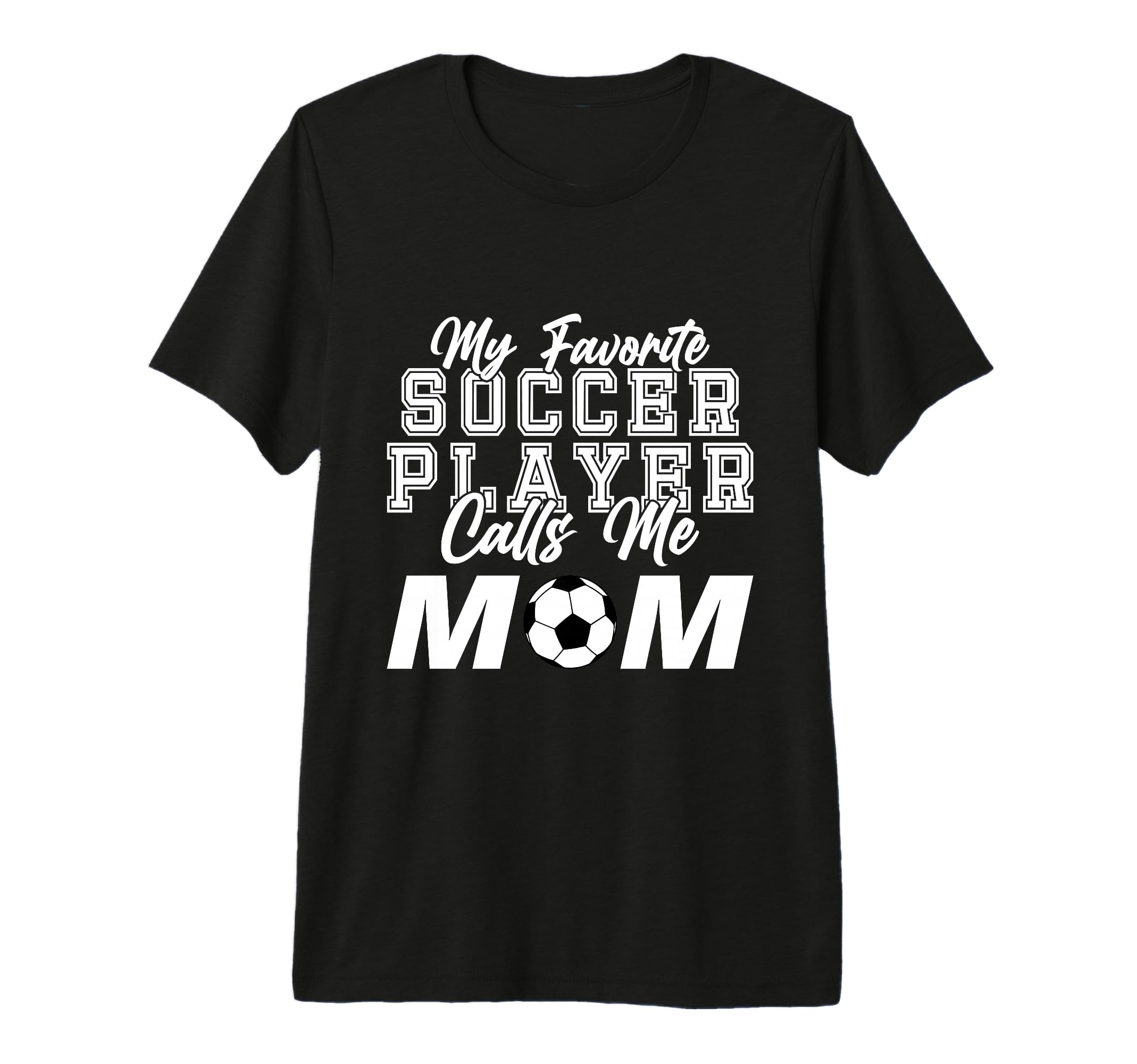 My Favorite Soccer Player Calls Me T-Shirt - Minimalist Print for Adults