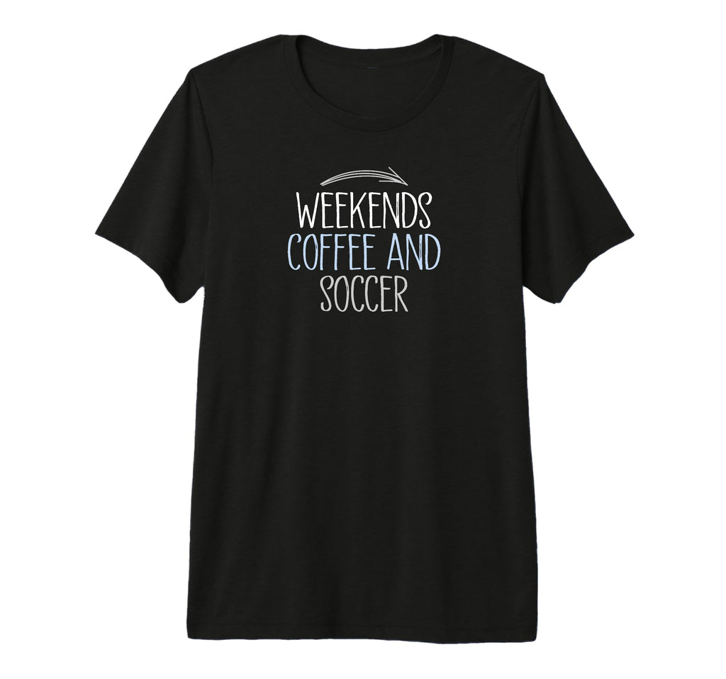 Weekends Coffee And Soccer Mom Life T-Shirt - Trendy Graphic for Adults
