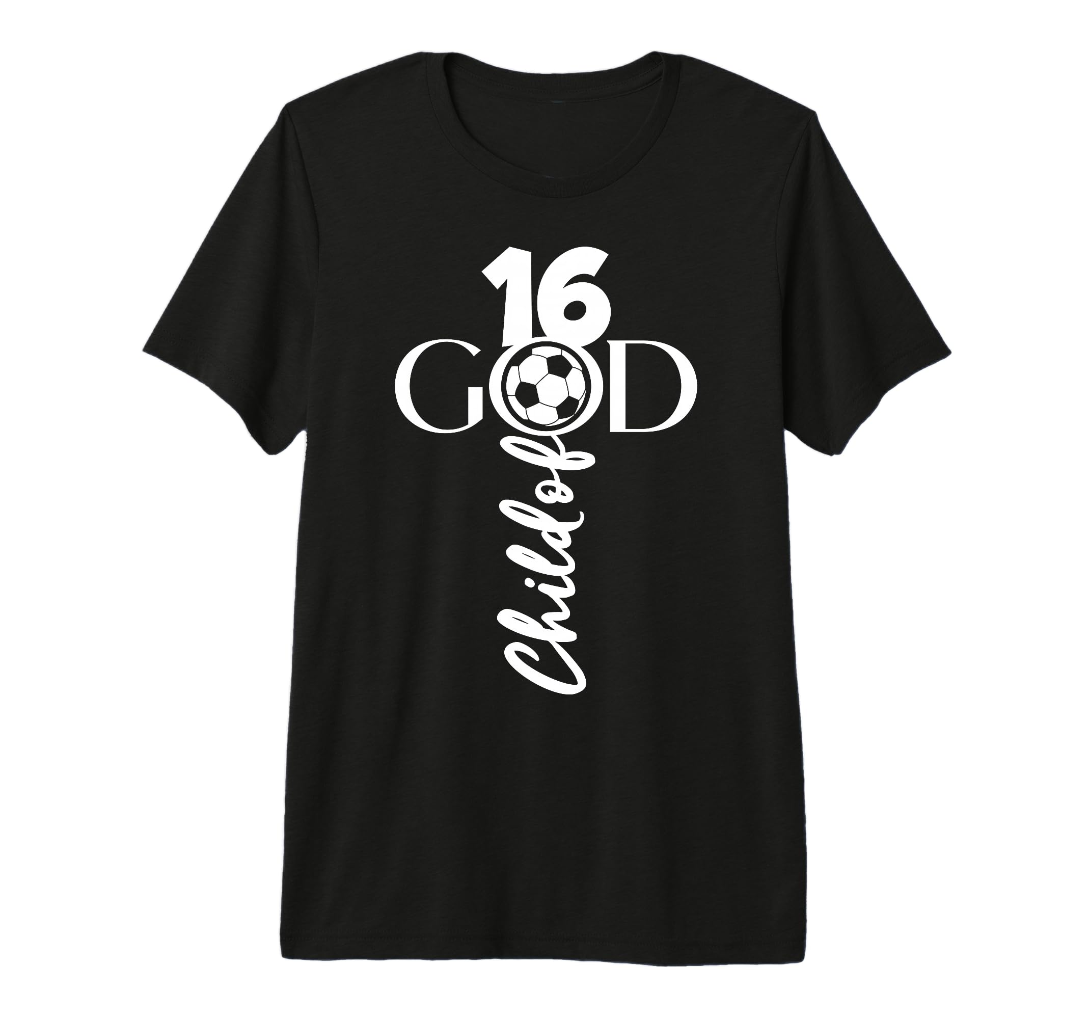 Jesus Christ 16 Years Child God Soccer T-Shirt - Unique Graphic Men Women