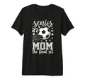 Soccer Senior 2027 Mom Final Set T-Shirt - Casual Everyday Wear Men Women