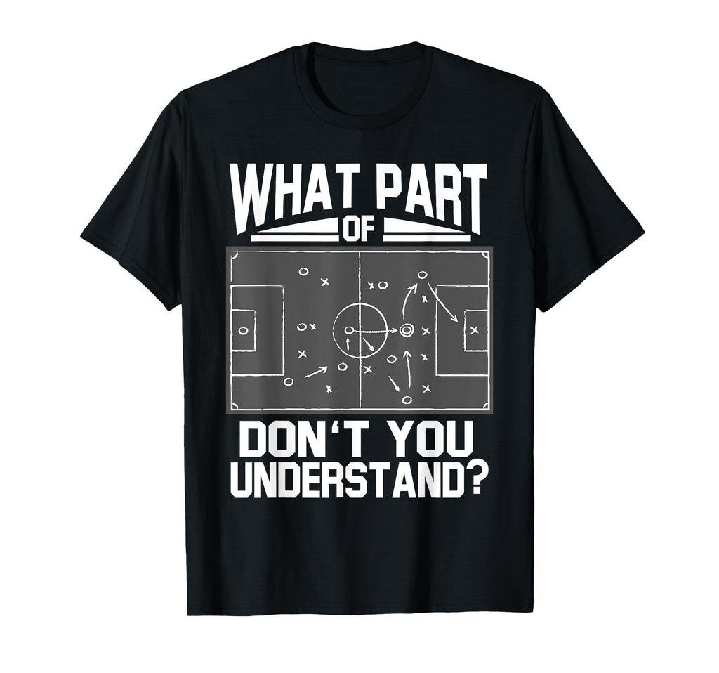 What Part Dont You Understand Funny T-Shirt - Aesthetic Graphic Men Women