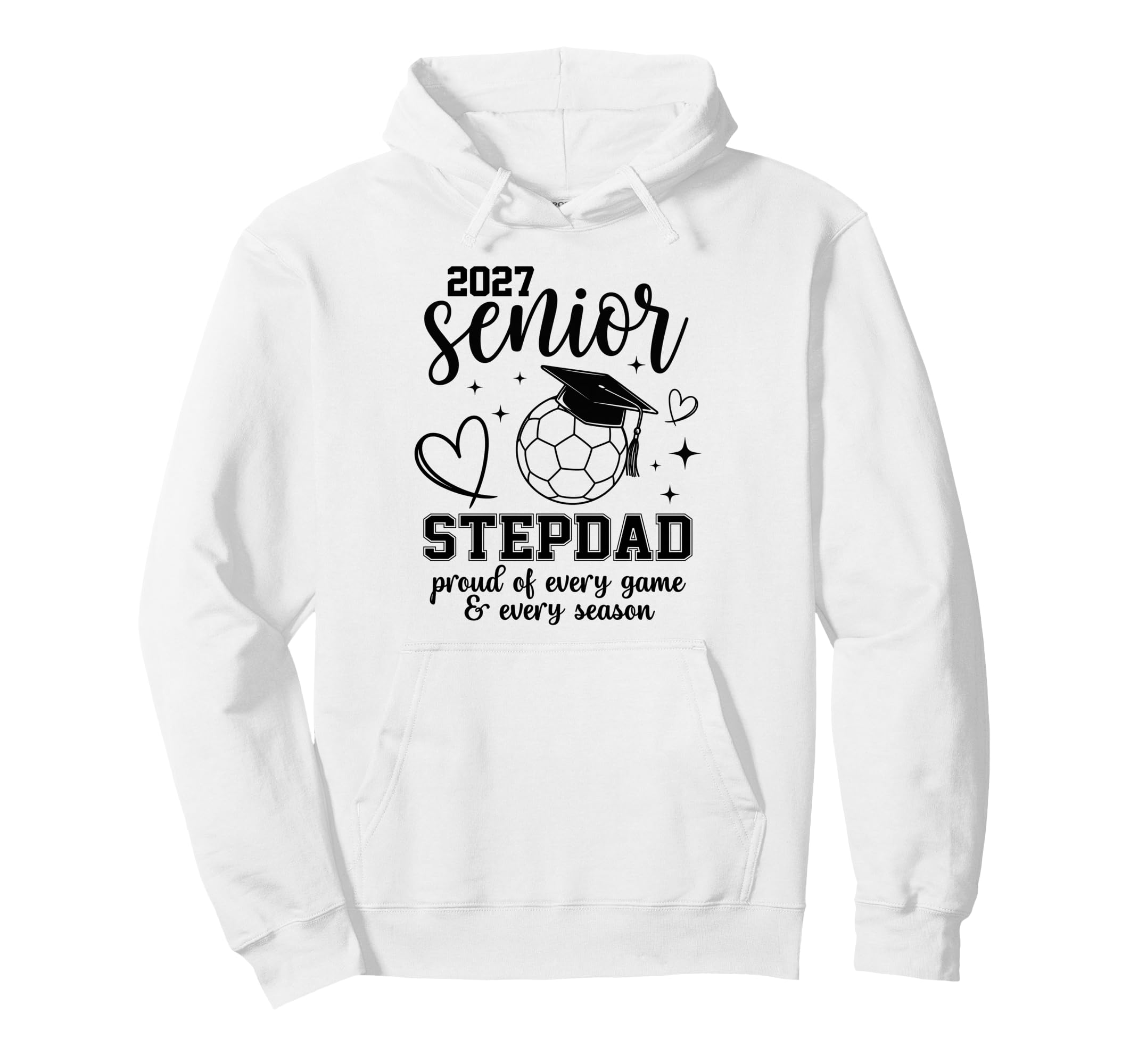2027 Senior Soccer Stepdad Proud Family Hoodie - Unique Graphic Unisex