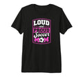 Loud And Proud Soccer Mom Soccer Mom T-Shirt - Custom Art Print Men Women
