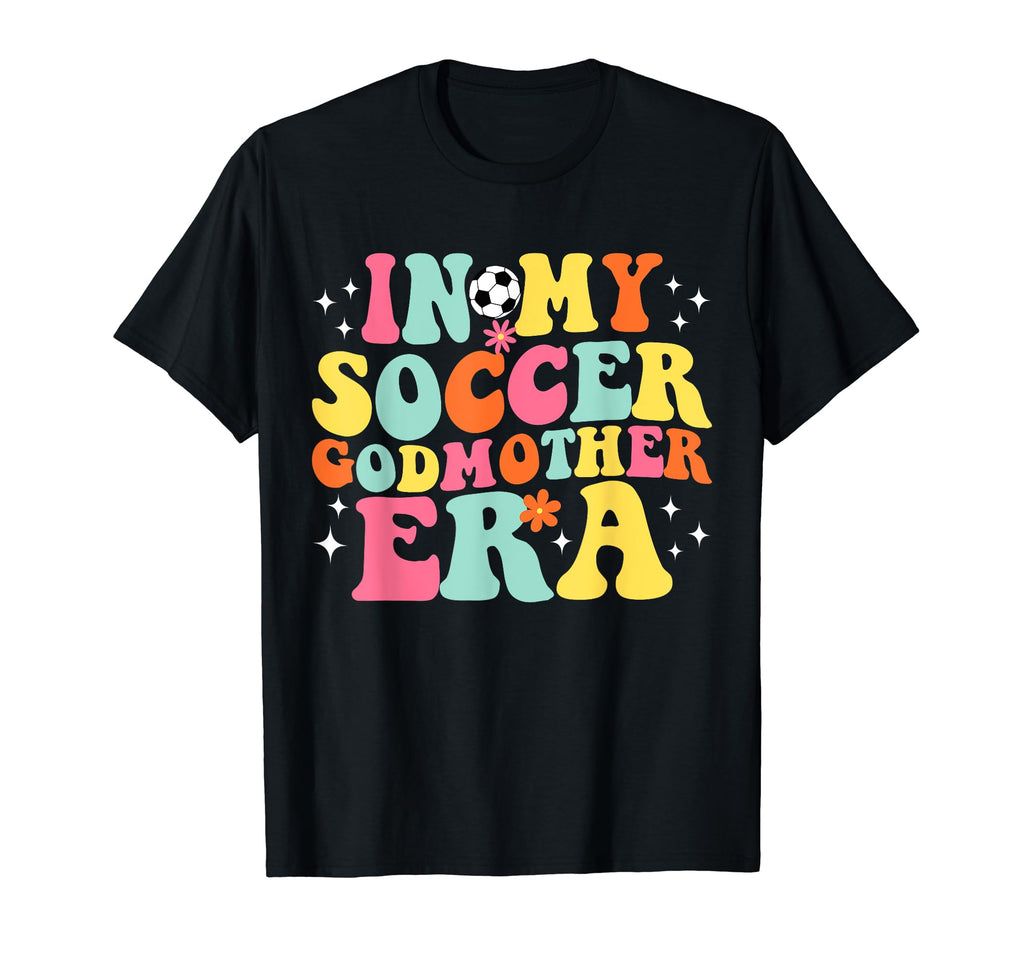 My Soccer Godmother Era Game Day T-Shirt - Streetwear Style for Adults