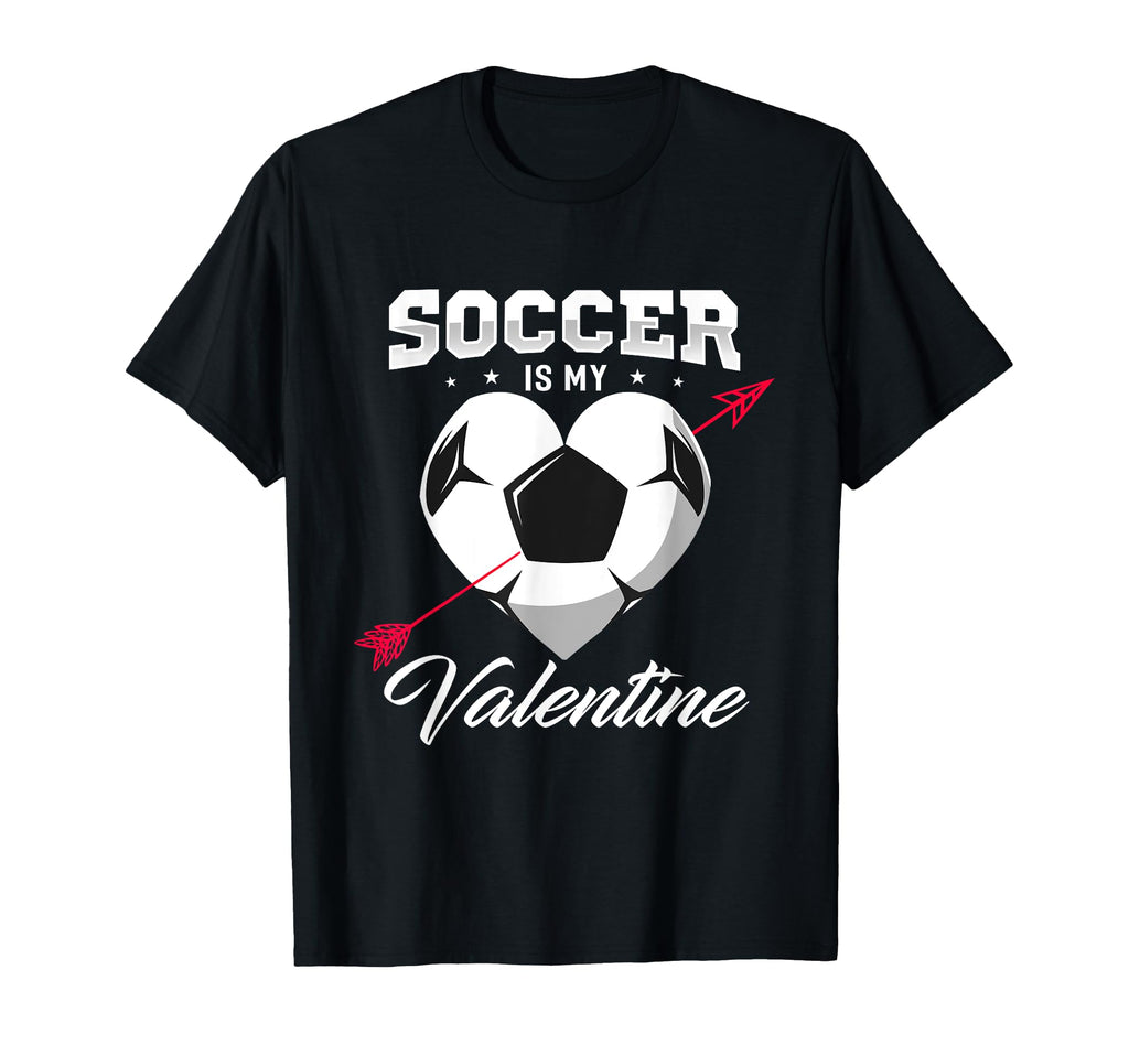 Soccer Is My Valentine Soccer T-Shirt - Custom Art Print for Adults
