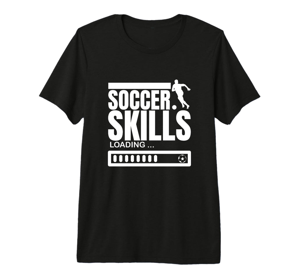Soccer Skills Loading Funny Soccer T-Shirt - Streetwear Style for Adults