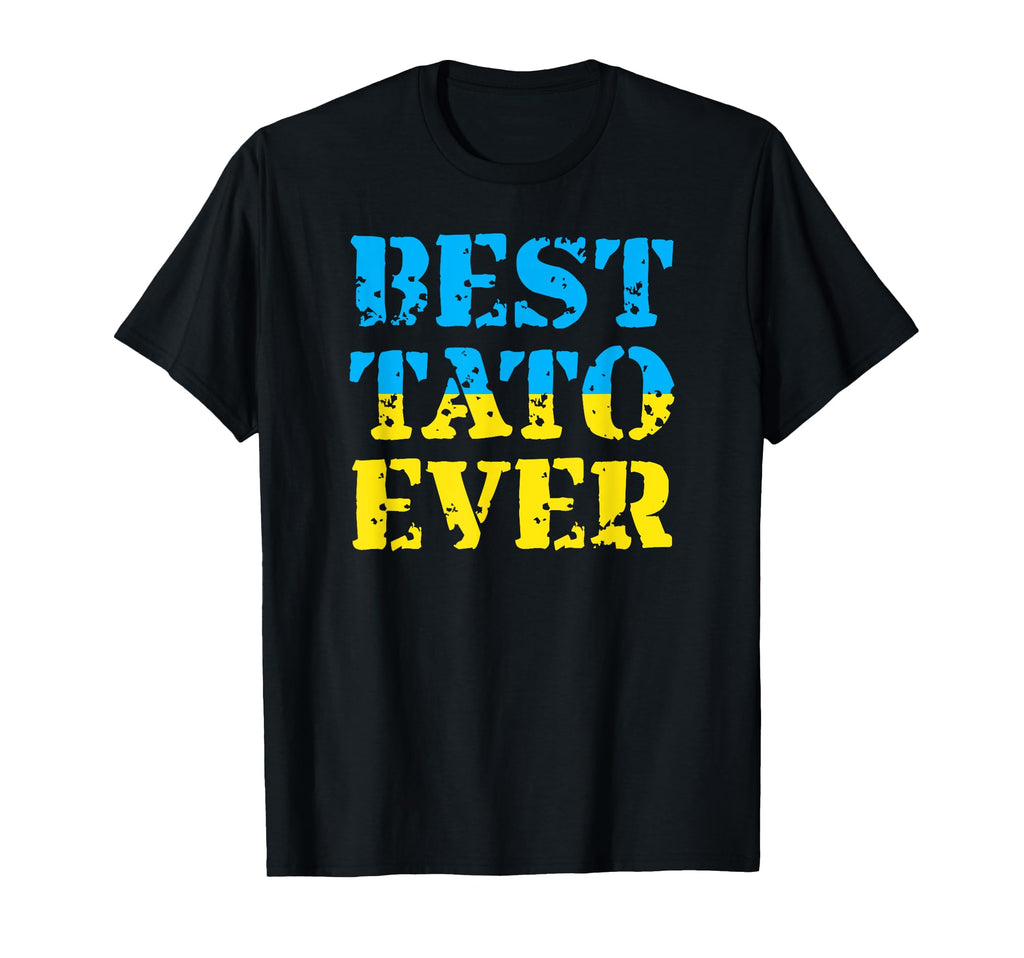 Best Tato Ever Ukraine Fathers Day T-Shirt - Graphic Print Unisex