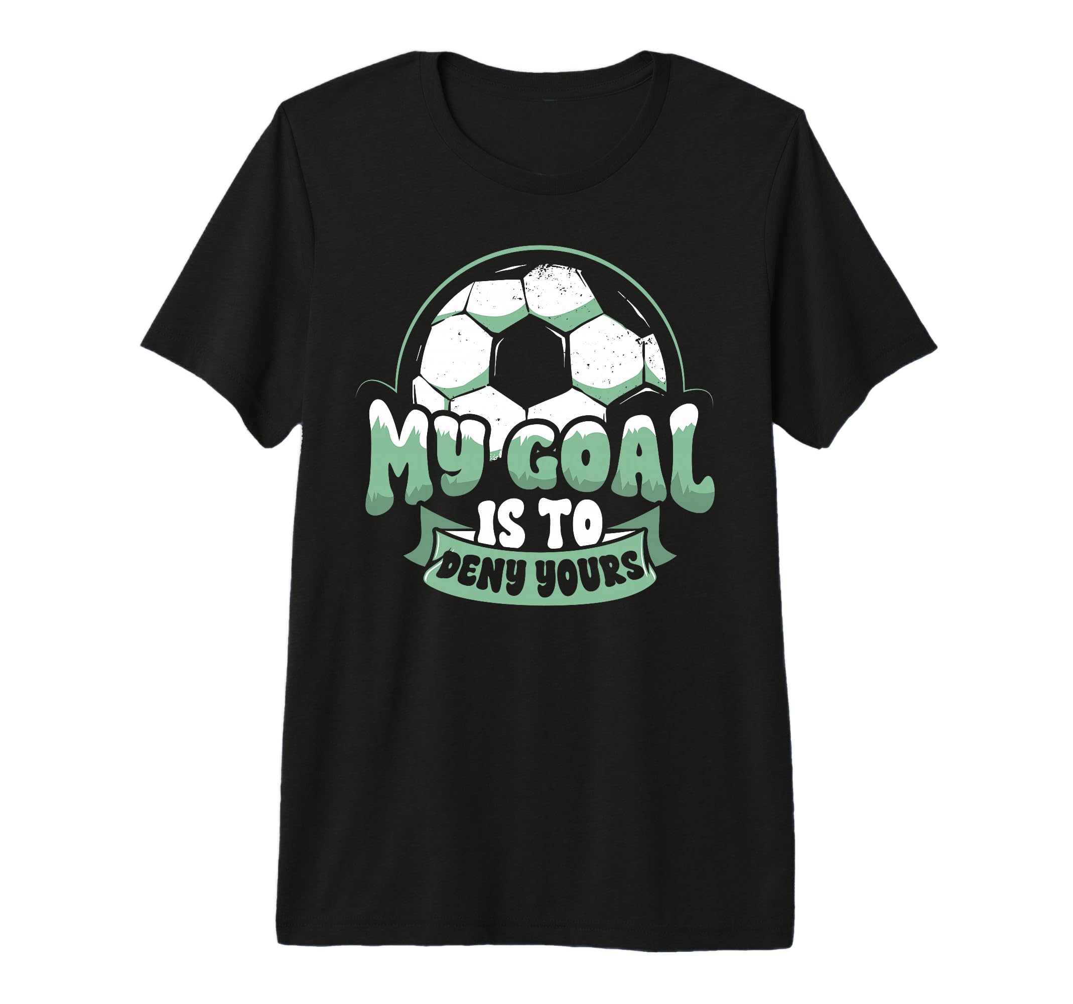 Soccer Player Goalie Goalkeeper My T-Shirt - Aesthetic Graphic for Adults