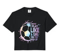 I Know Play Like Try To Keep Up Soccer T-Shirt - Novelty Apparel Men Women