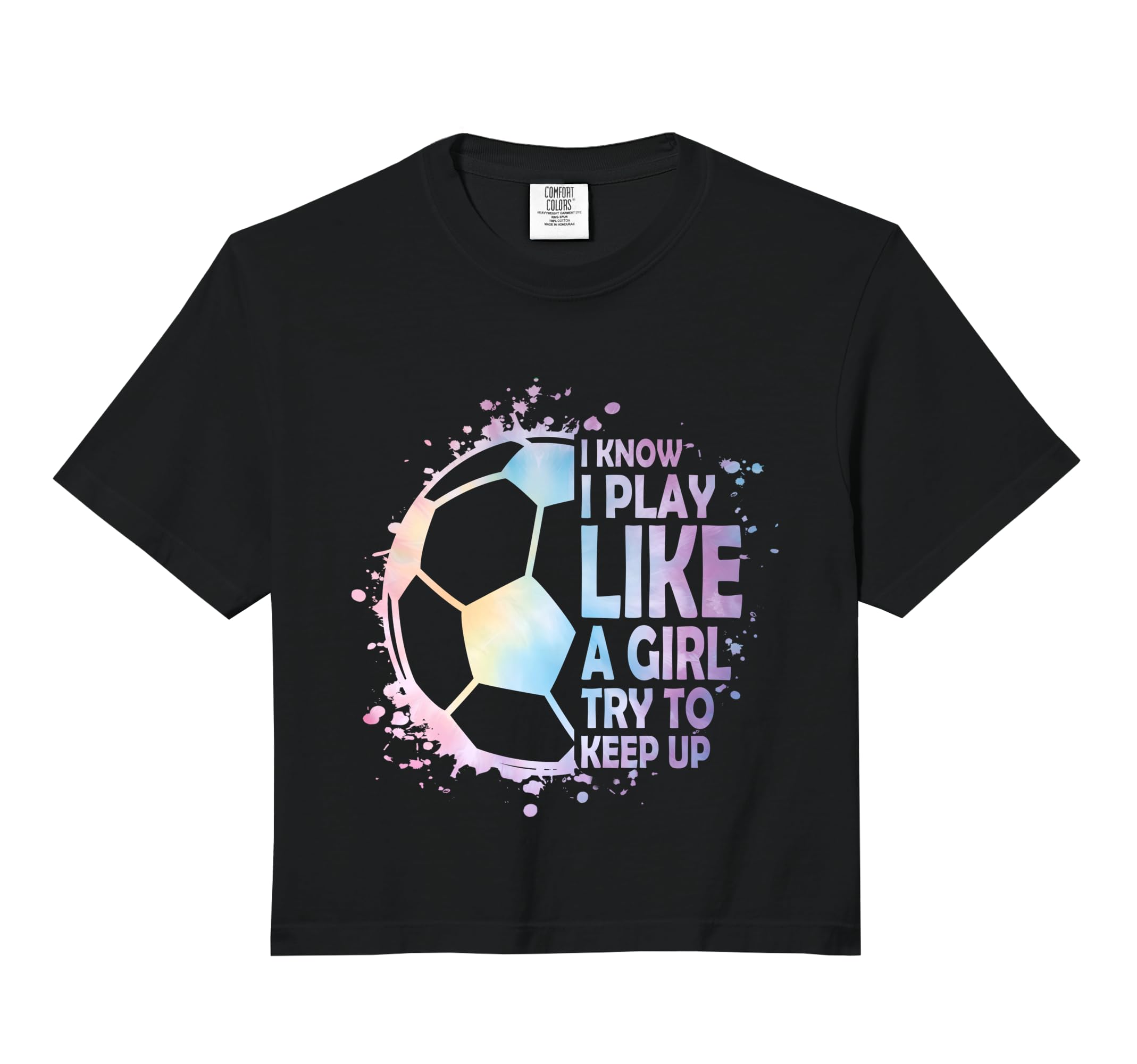 I Know Play Like Try To Keep Up Soccer T-Shirt - Novelty Apparel Men Women