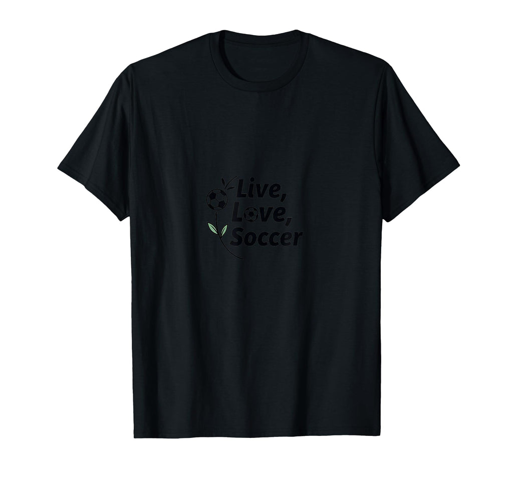Live Love Soccer Womens Sports Passion T-Shirt - Graphic Print for Adults