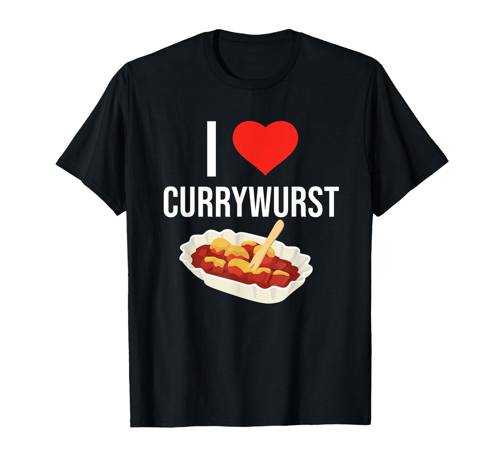 I Love Currywurst Funny Currywurst T-Shirt - Trendy Graphic for Adults