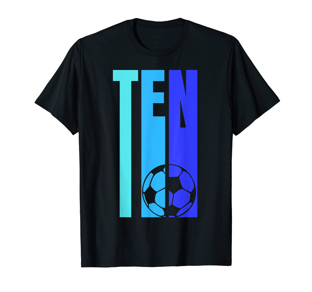 Soccer Tenth Birthday Ten Year T-Shirt - Streetwear Style Men Women