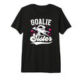 Soccer Goalie Sister Soccer Goalkeeper T-Shirt - Streetwear Style Unisex