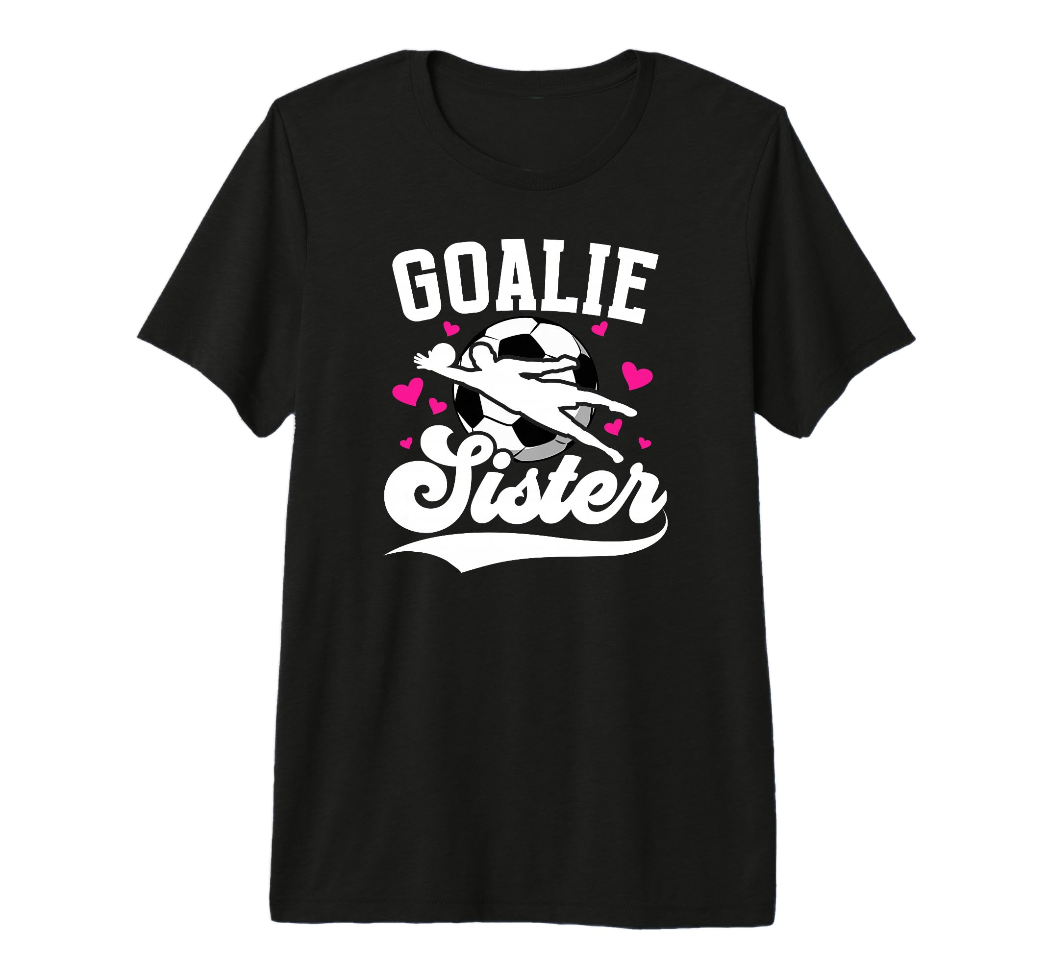 Soccer Goalie Sister Soccer Goalkeeper T-Shirt - Streetwear Style Unisex