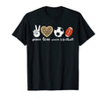 Peace Love Soccer Football Ball T-Shirt - Minimalist Print Men Women