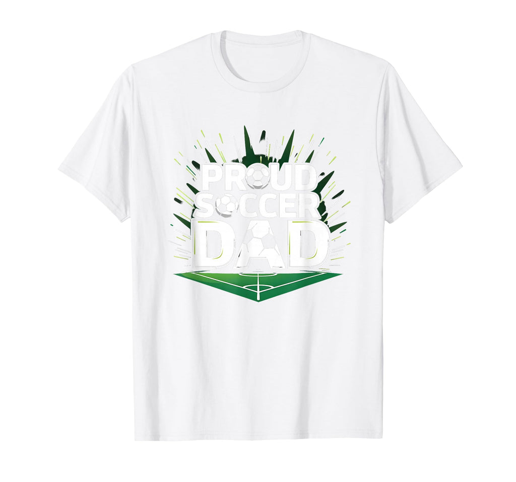 Proud Soccer Dad Cheering Sideline T-Shirt - Custom Art Print Men Women