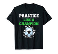 Practise Like Champion Usa Soccer T-Shirt - Minimalist Print Unisex
