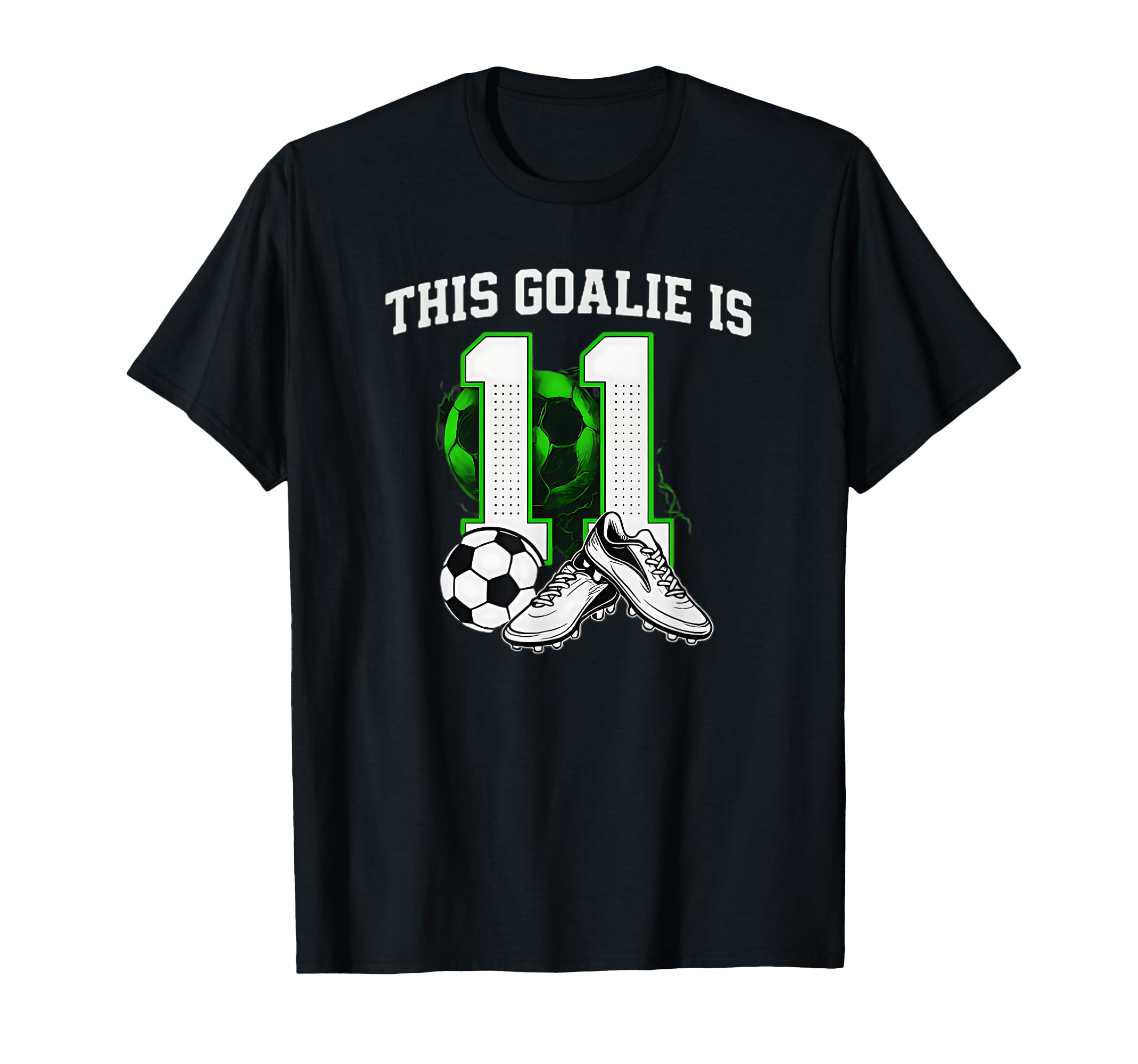 Funny 11Th Birthday Soccer Goalie And T-Shirt - Streetwear Style for Adults