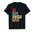 Eat Sleep Soccer Repeat Colored T-Shirt - Streetwear Style Unisex