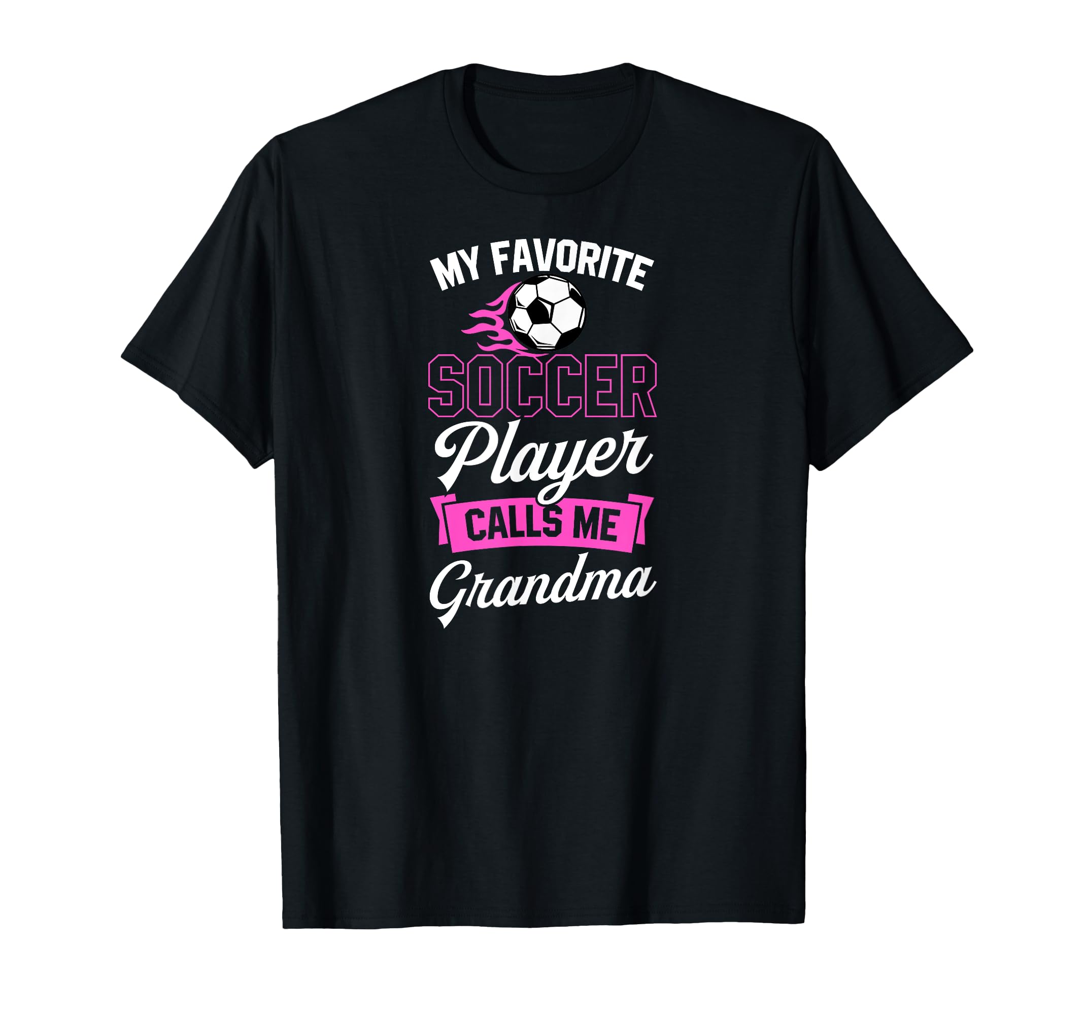 My Favorite Soccer Player Calls Me Grandma T-Shirt - Unique Graphic Unisex