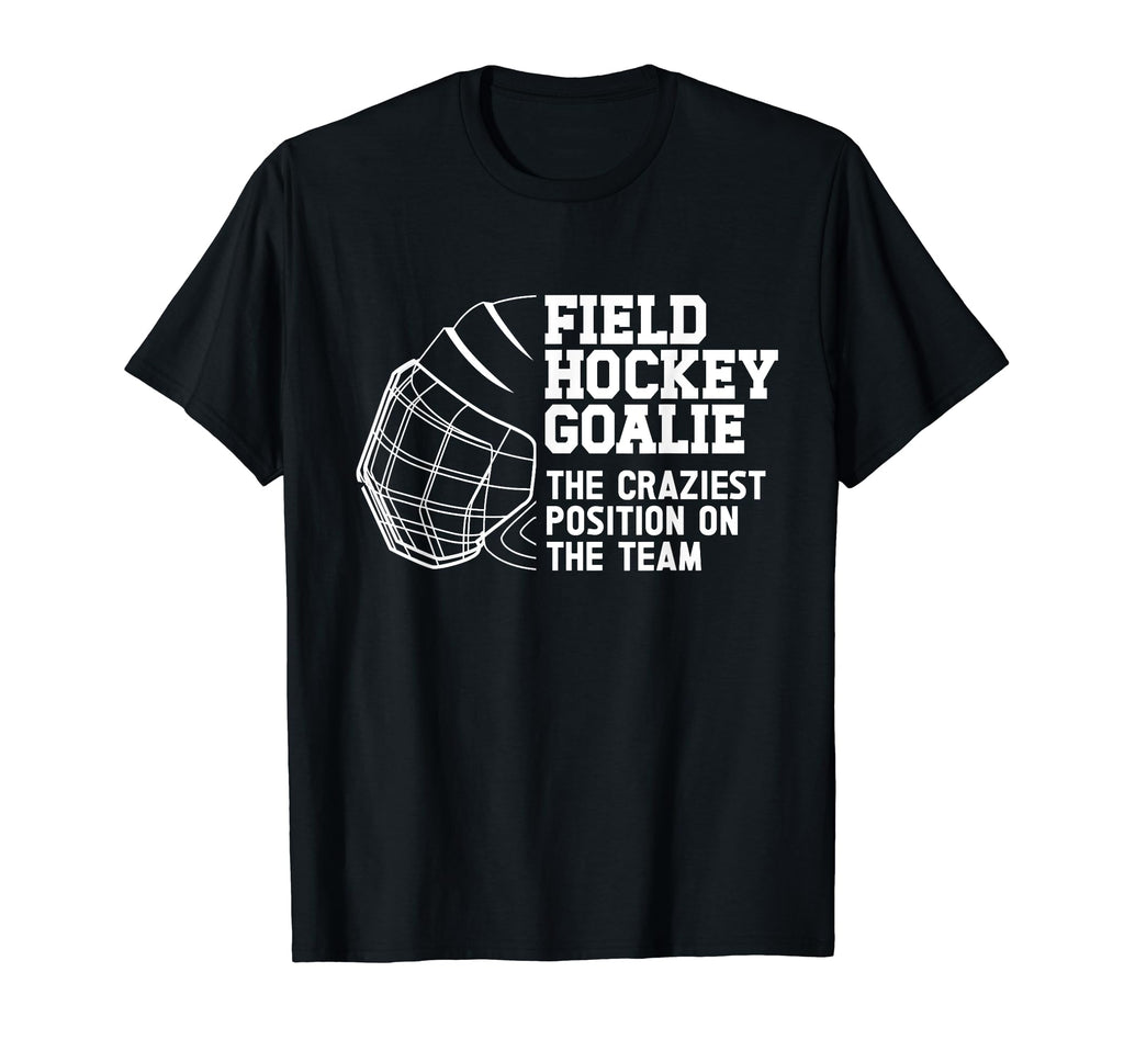 Funny Field Hockey Goalie Field Hockey T-Shirt - Unique Graphic Unisex