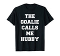 Goalie Calls Me Hubby Soccer Trendy T-Shirt - Streetwear Style for Adults