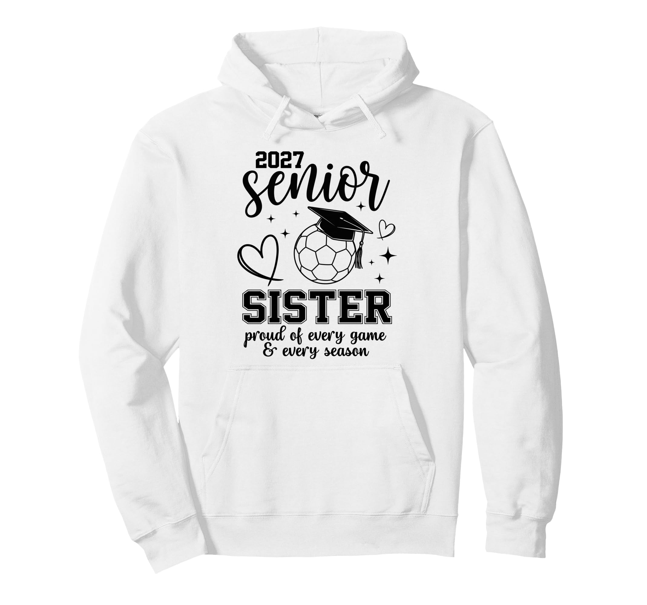 2027 Senior Soccer Sister Proud Hoodie - Casual Everyday Wear for Adults
