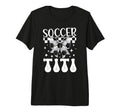 Soccer Titi Coquette Titi Soccer T-Shirt - Casual Everyday Wear Unisex