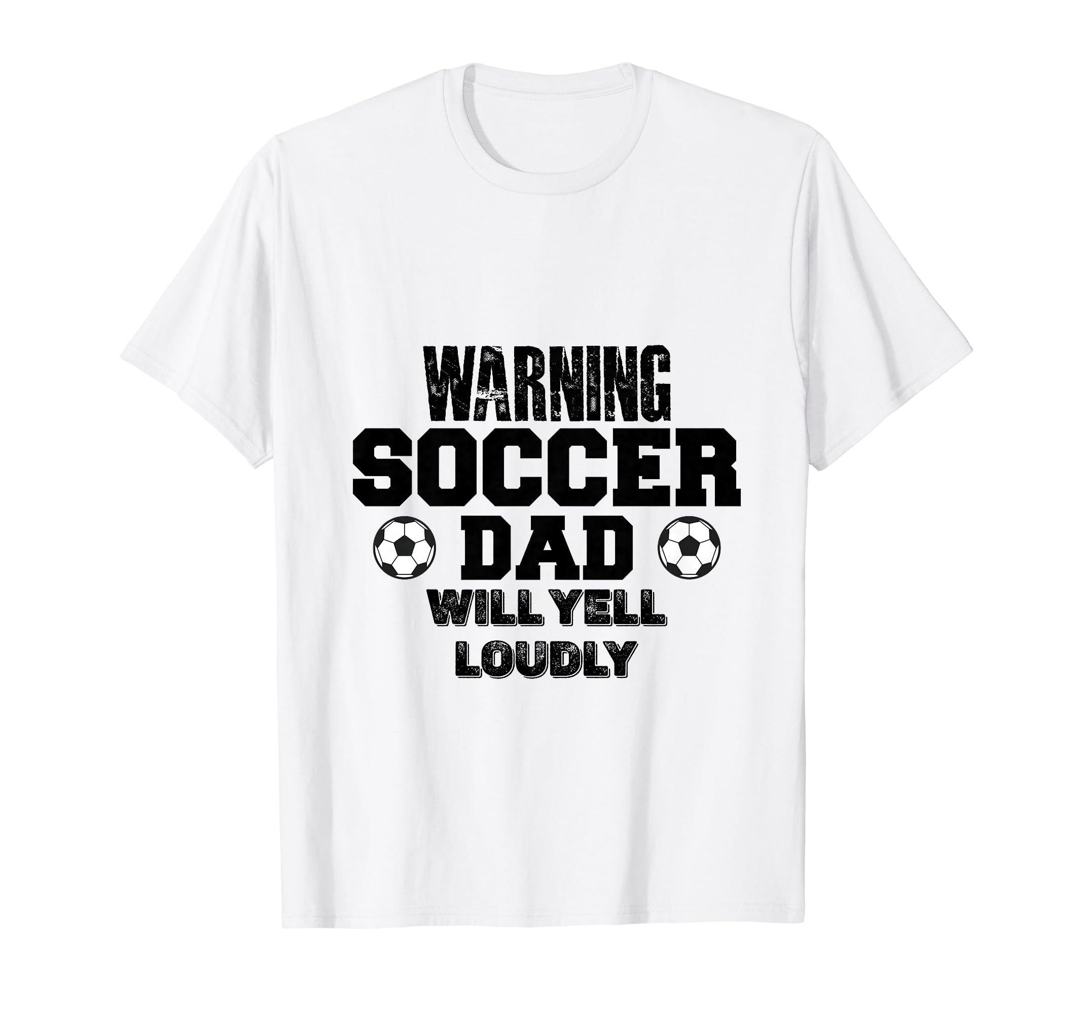 Soccer Dad Will Yell Loudly Funny T-Shirt - Custom Art Print Men Women