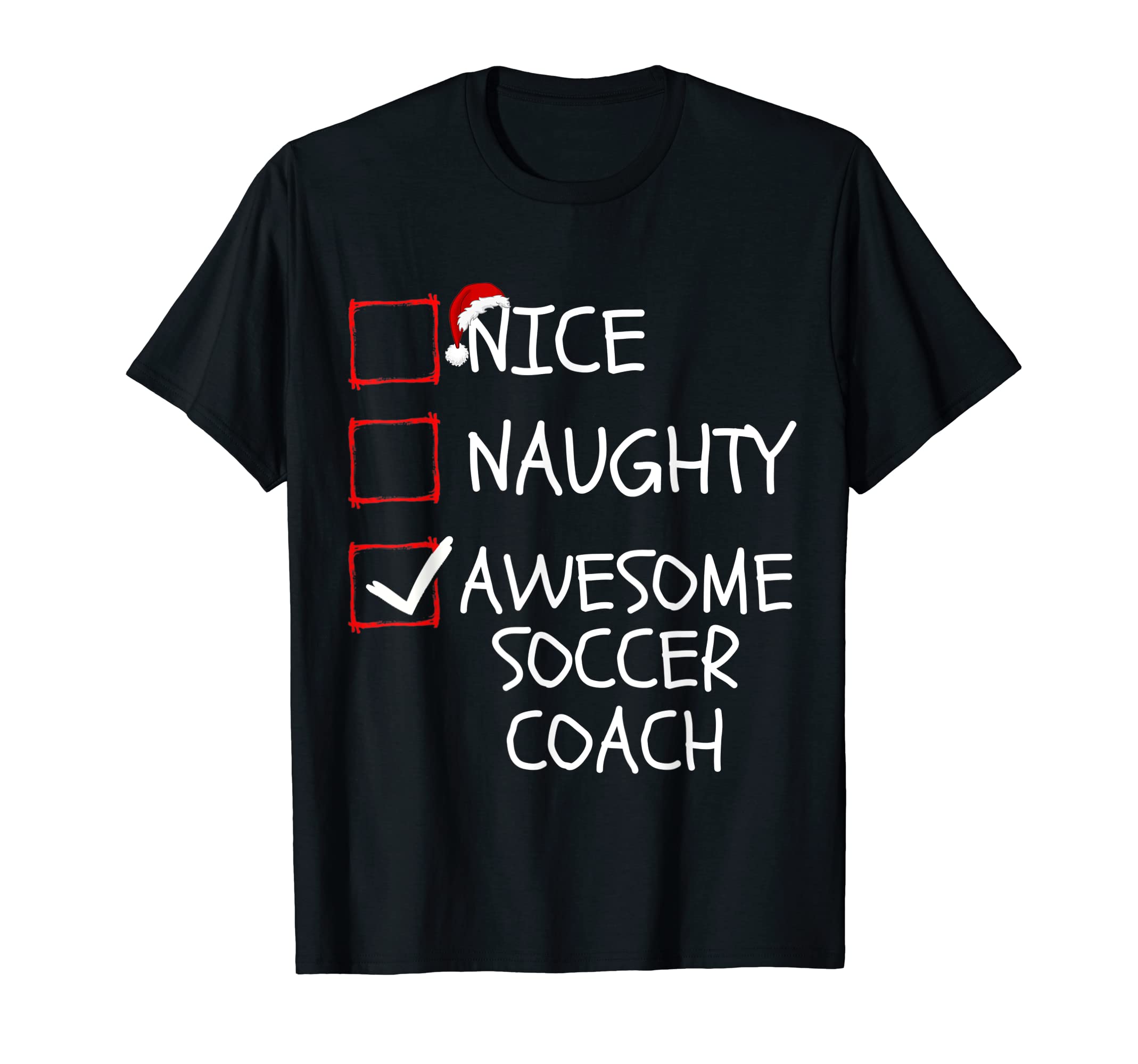 Nice Naughty Awesome Soccer Coach T-Shirt - Aesthetic Graphic Unisex