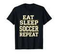 Eat Sleep Soccer Repeat Soccer T-Shirt - Aesthetic Graphic Men Women