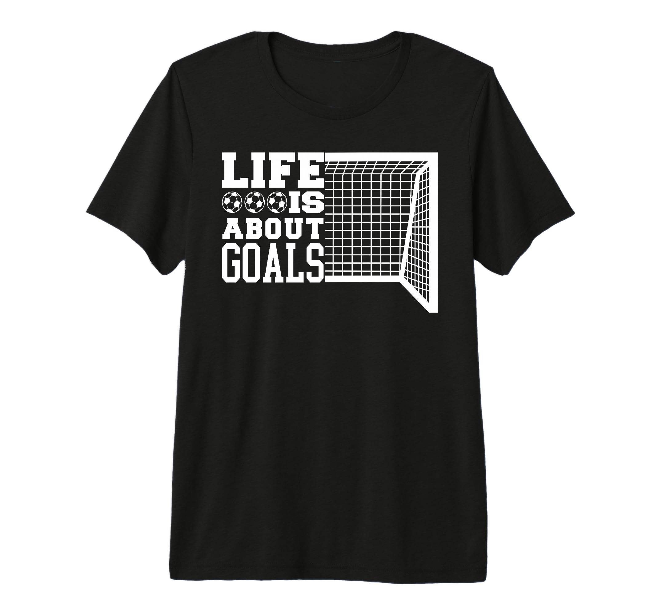 Life Is About Goals Funny Soccer Tri T-Shirt - Aesthetic Graphic Unisex
