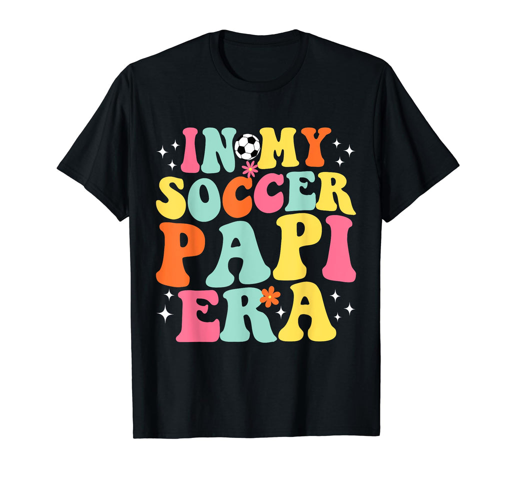 My Soccer Papi Era Game Day Groovy T-Shirt - Fun Novelty Design Unisex