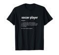 Soccer Player Definition Funny Soccer Game T-Shirt - Graphic Print Unisex